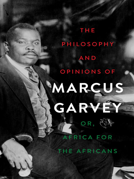 Title details for The Philosophy and Opinions of Marcus Garvey by Marcus Garvey - Available